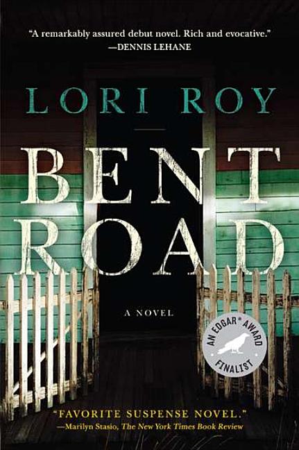 Item #163766 Bent Road: A Novel. Lori Roy