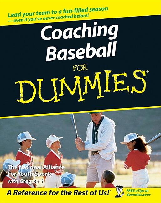Item #166227 Coaching Baseball For Dummies. The National Alliance For Youth Sports