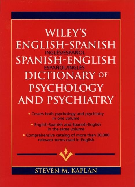 Item #569579 Wiley's English-Spanish Spanish-English Dictionary of Psychology and Psychiatry....