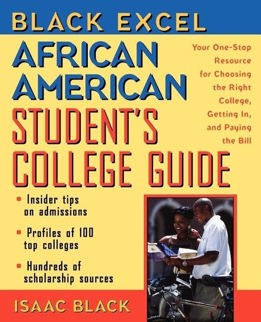 Item #469114 African American Student's College Guide: Your One-Stop Resource for Choosing the...