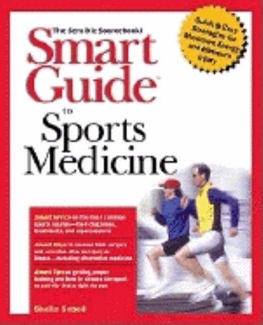 Item #547057 Smart Guide to Sports Medicine. Sheila Sobell