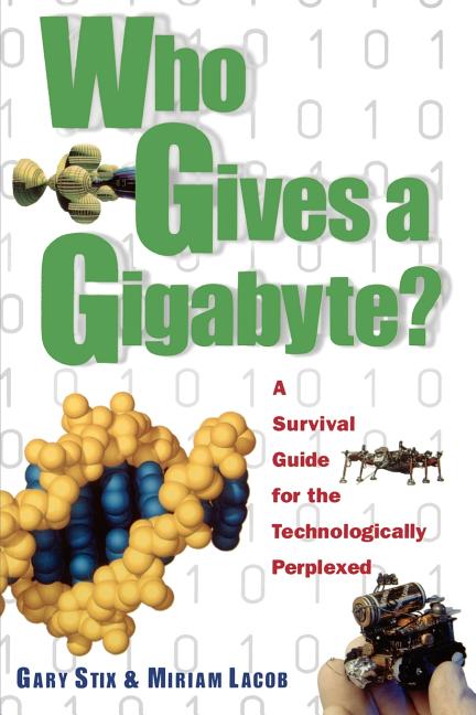 Item #533408 Gigabyte P (Wiley Popular Science). Gary Stix