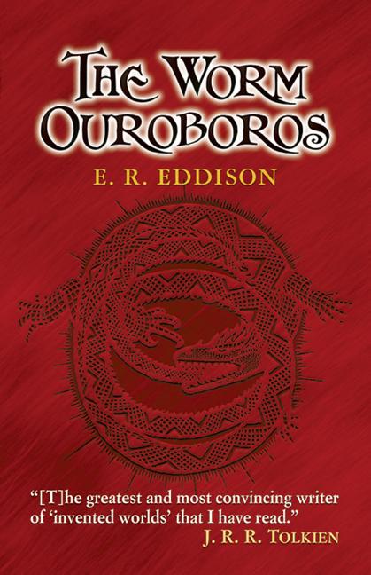 The Worm Ouroboros. E. R. Eddison.