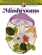 Item #578573 Creative Haven The Art of Mushrooms Coloring Book (Adult Coloring Books: Flowers...