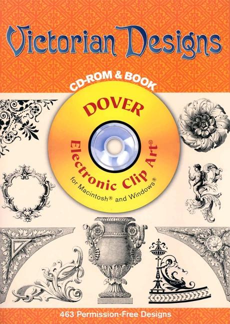 Item #541864 Victorian Designs CD-ROM and Book (Dover Electronic Clip Art). Dover