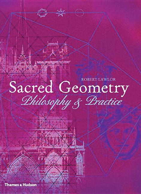 Item #171261 Sacred Geometry: Philosophy & Practice (Art and Imagination). Robert Lawlor