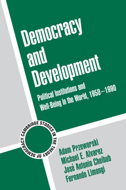Item #567363 Democracy and Development: Political Institutions and Well-Being in the World,...