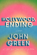 Item #620741 Hollywood, Ending. John Green