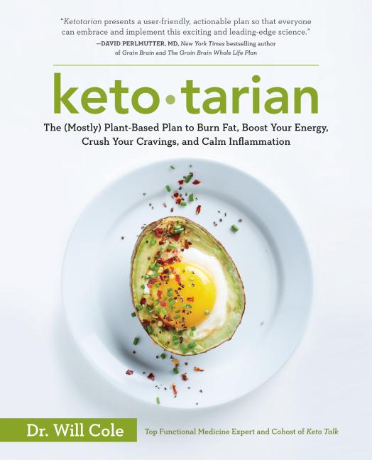 Item #573219 Ketotarian: The (Mostly) Plant-Based Plan to Burn Fat, Boost Your Energy, Crush Your...