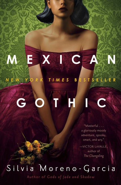 Item #620526 Mexican Gothic. Silvia Moreno-Garcia