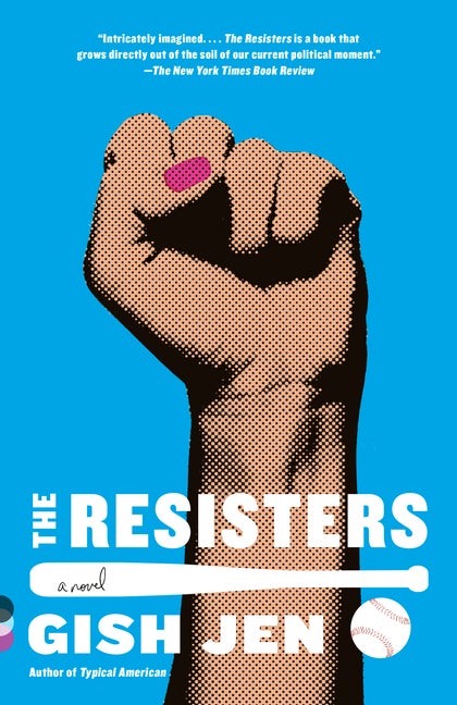 The Resisters: A novel (Vintage Contemporaries. Gish Jen.