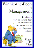 Item #615267 Winnie-The-Pooh on Management: In Which a Very Important Bear and His Friends Are...