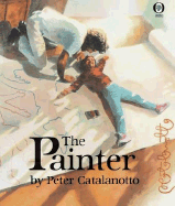 Item #615636 The Painter. Peter Catalanotto