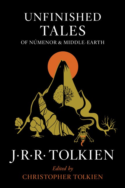 Item #494078 Unfinished Tales of Númenor and Middle-earth. J. R. R. Tolkien