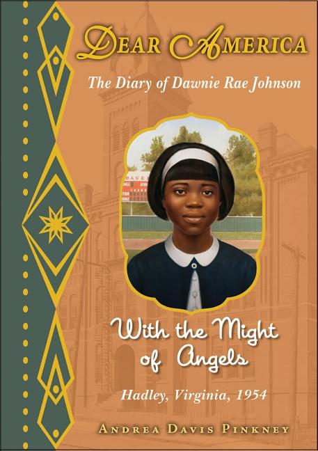 Item #551485 Dear America: With the Might of Angels. Andrea Davis Pinkney