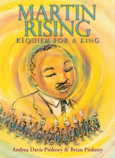 Item #557723 Martin Rising: Requiem For a King. Andrea Davis Pinkney