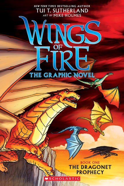 Item #572774 Wings of Fire Graphic Novel #1: The Dragonet Prophecy. Tui T. Sutherland