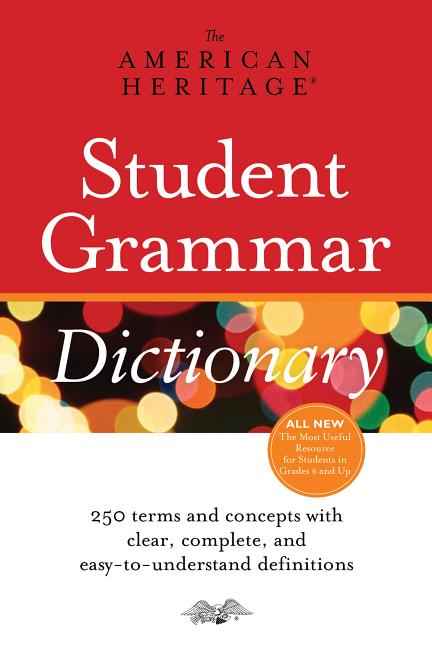 Item #181437 The American Heritage Student Grammar Dictionary. Dictionaries, of the American...