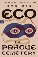 The Prague Cemetery. Umberto Eco.