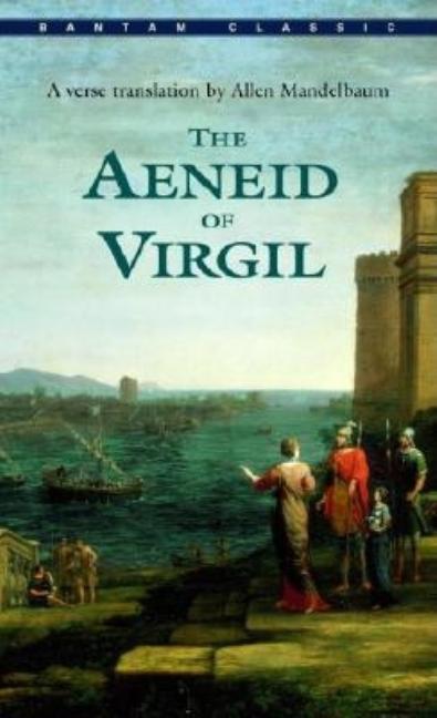 Item #564329 The Aeneid of Virgil (Bantam Classics). Virgil