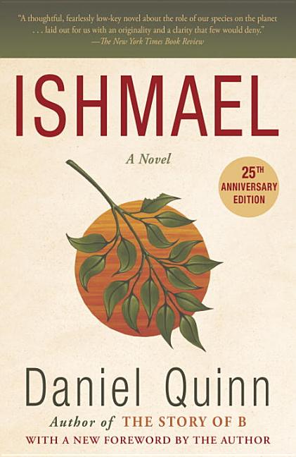 Ishmael: A Novel. Daniel Quinn.