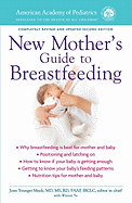 Item #576875 The American Academy of Pediatrics New Mother's Guide to Breastfeeding:...