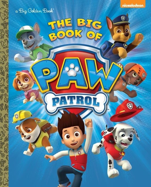 Item #516968 The Big Book of Paw Patrol (Paw Patrol) (Big Golden Book). Golden Books