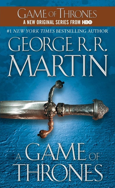 A Game of Thrones (A Song of Ice and Fire. George R. R Martin.