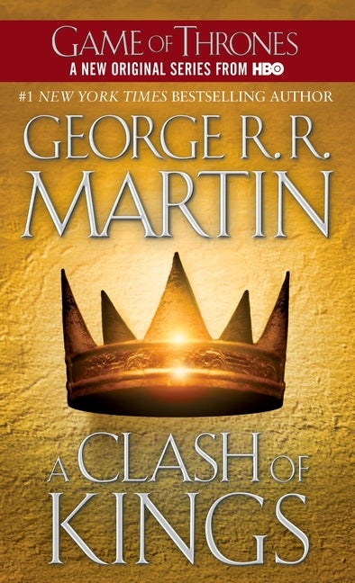 A Clash of Kings (A Song of Ice and Fire. George R. R. Martin.