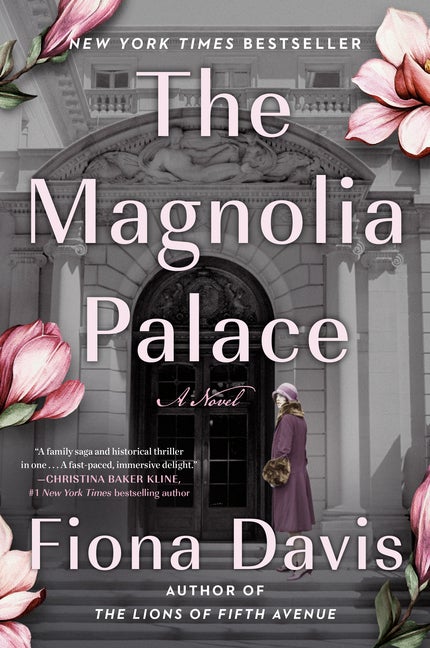 Item #572330 The Magnolia Palace: A Novel. Fiona Davis
