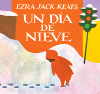 Item #574417 Un Día De Nieve (Spanish Edition). Ezra Jack Keats