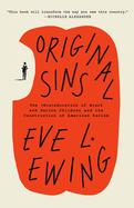 Original Sins: The (Mis)Education of Black and Native Children and