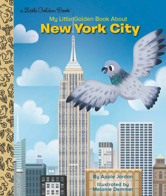 Item #569144 My Little Golden Book About New York City. Apple Jordan, Melanie, Demmer