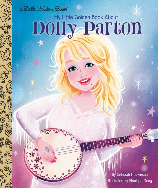 Item #569141 My Little Golden Book About Dolly Parton. Deborah Hopkinson