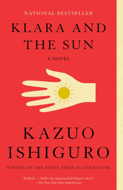Klara and the Sun: A novel (Vintage International. Kazuo Ishiguro.