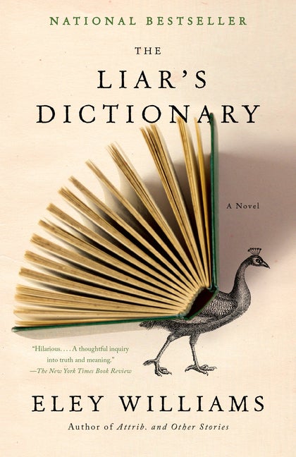 The Liar's Dictionary: A Novel. Eley Williams.