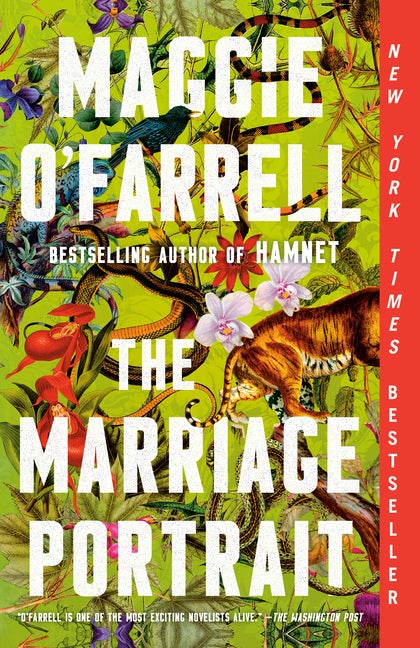 The Marriage Portrait: A novel. Maggie O'Farrell.