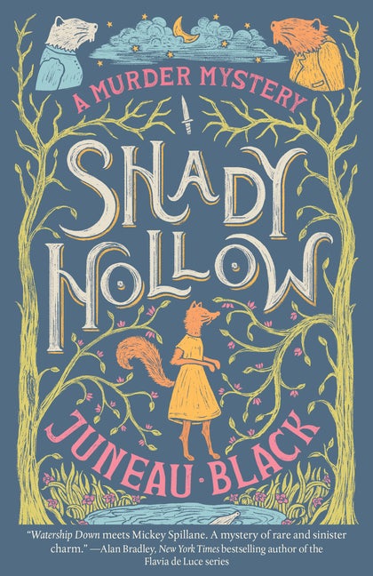 Shady Hollow (A Shady Hollow Mystery. Juneau Black.