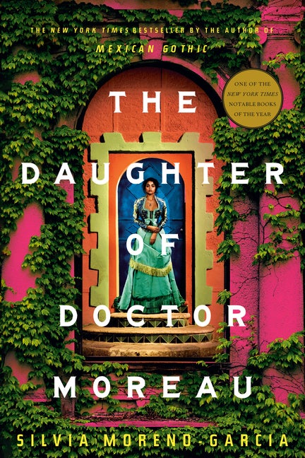 The Daughter of Doctor Moreau. Silvia Moreno-Garcia.