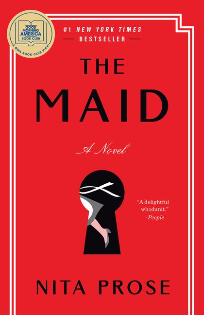 The Maid: A Novel. Nita Prose.