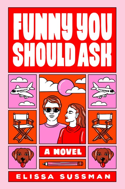 Item #575524 Funny You Should Ask: A Novel. Elissa Sussman