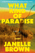 What Kind of Paradise. Janelle Brown.