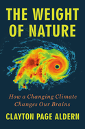 The Weight of Nature: How a Changing Climate Changes Our