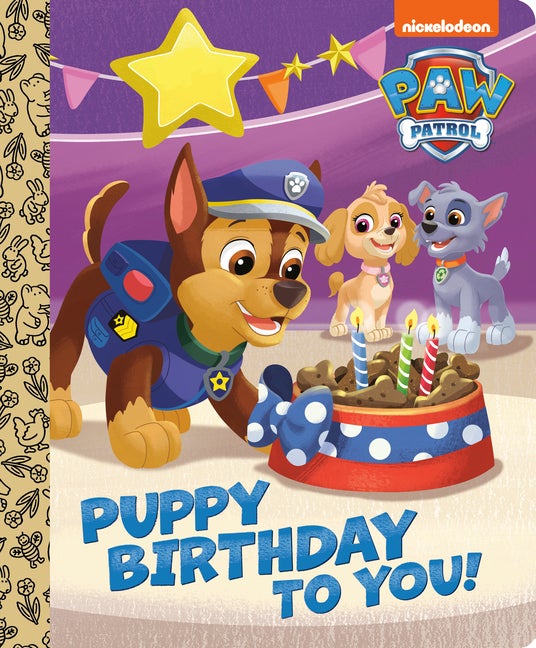 Item #565312 Puppy Birthday to You! (PAW Patrol) (Little Golden Book). Tex Huntley