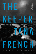 Keeper. Tana French.