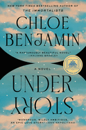 Item #620600 Under Story. Chloe Benjamin