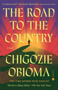 Road to the Country. Chigozie Obioma.