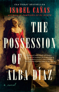 Item #620555 Possession of Alba Díaz. Isabel Cañas