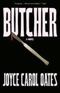 Butcher. Joyce Carol Oates.