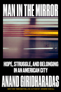 Man in the Mirror: Hope, Struggle, and Belonging in an